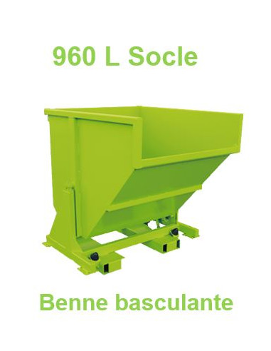 Benne basculante 960 L Socle